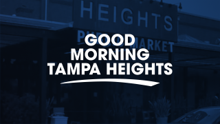 Good Morning Tampa Heights FS 1280x720.png